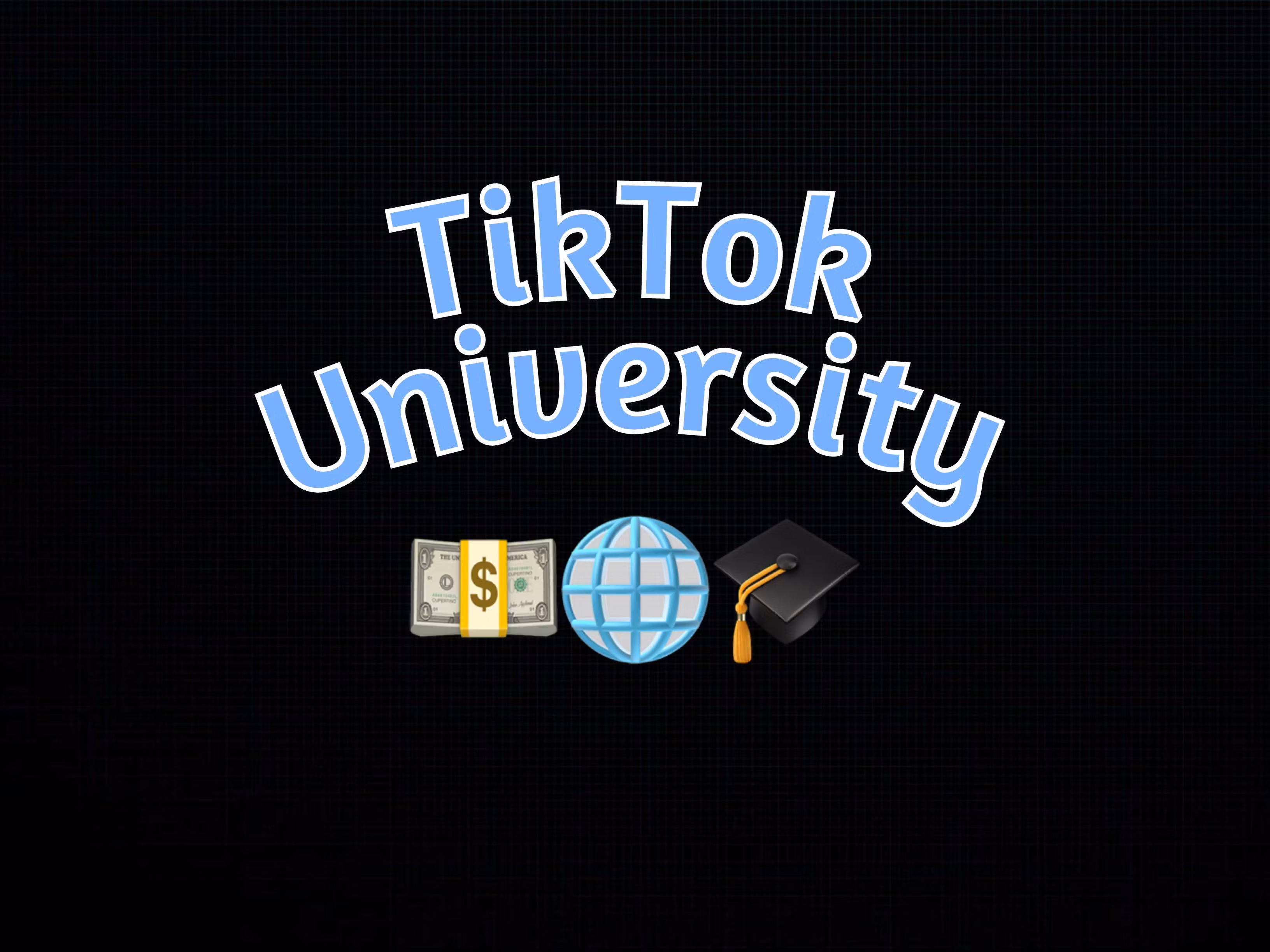 TikTok University Free