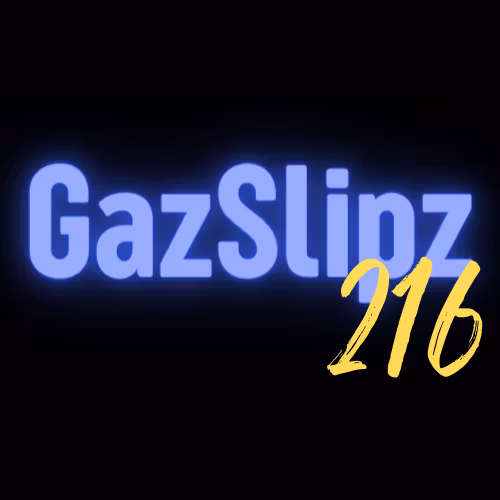 GazSlipz216