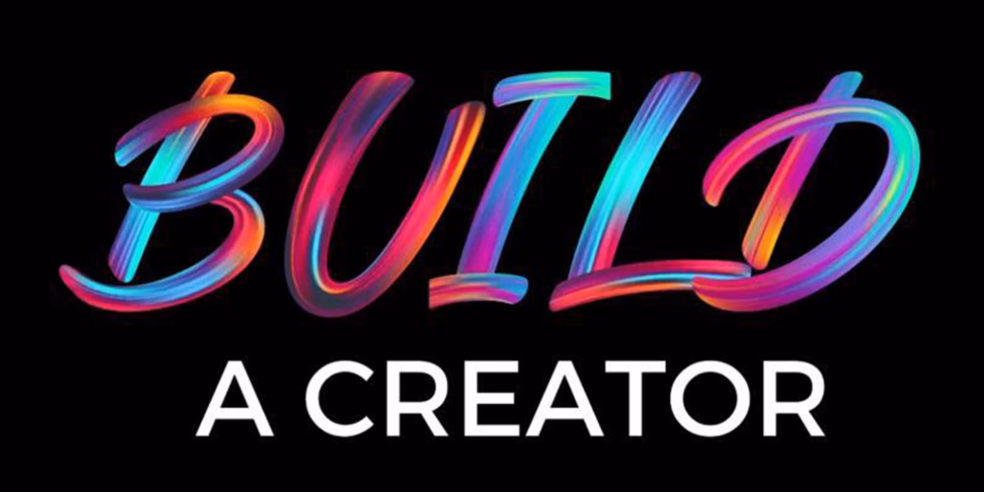 Build A Creator Webinar