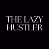 The Lazy Hustler