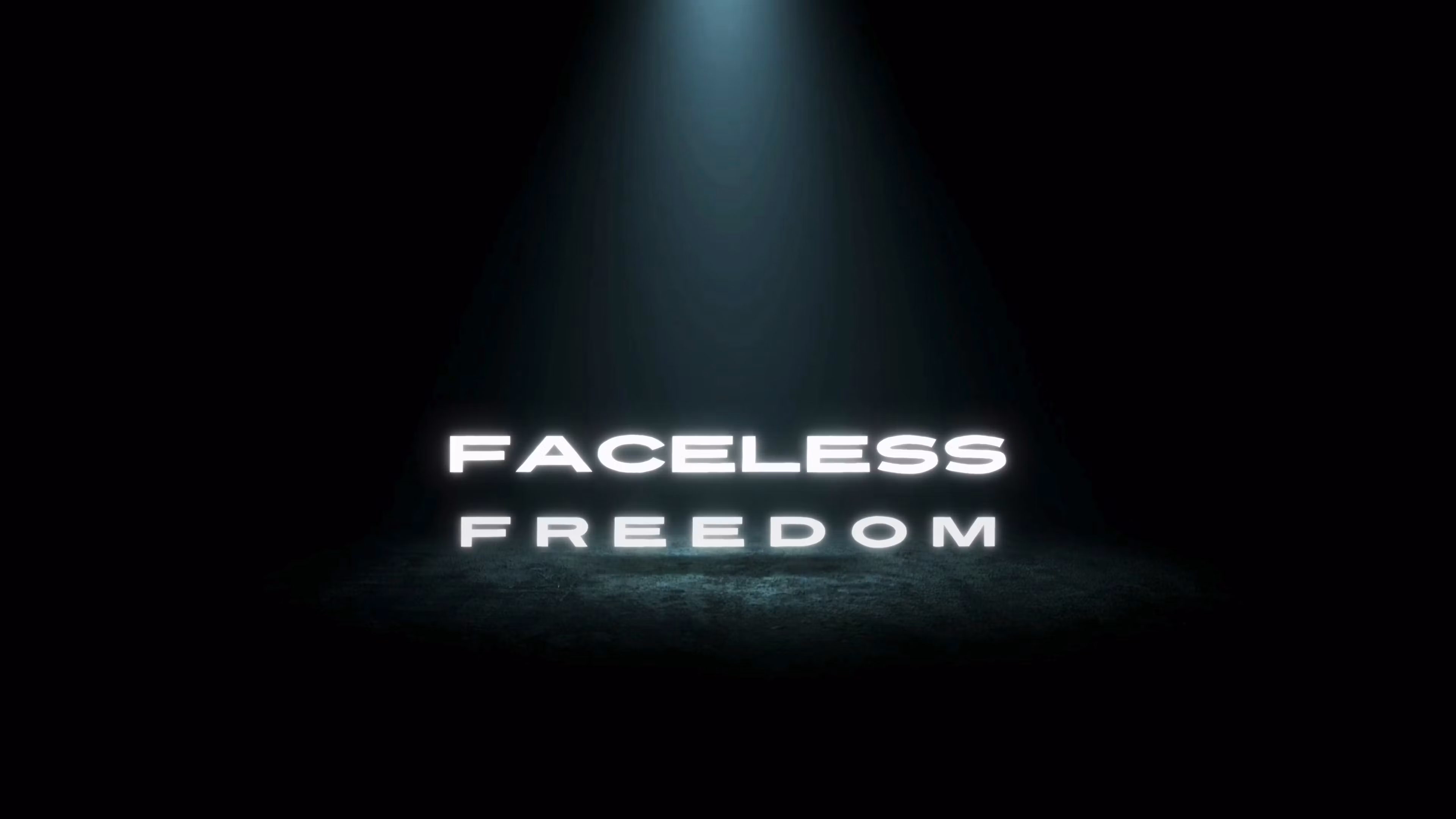 Faceless Freedom