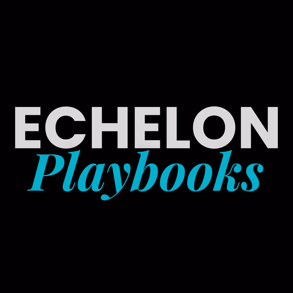 Echelon Playbooks