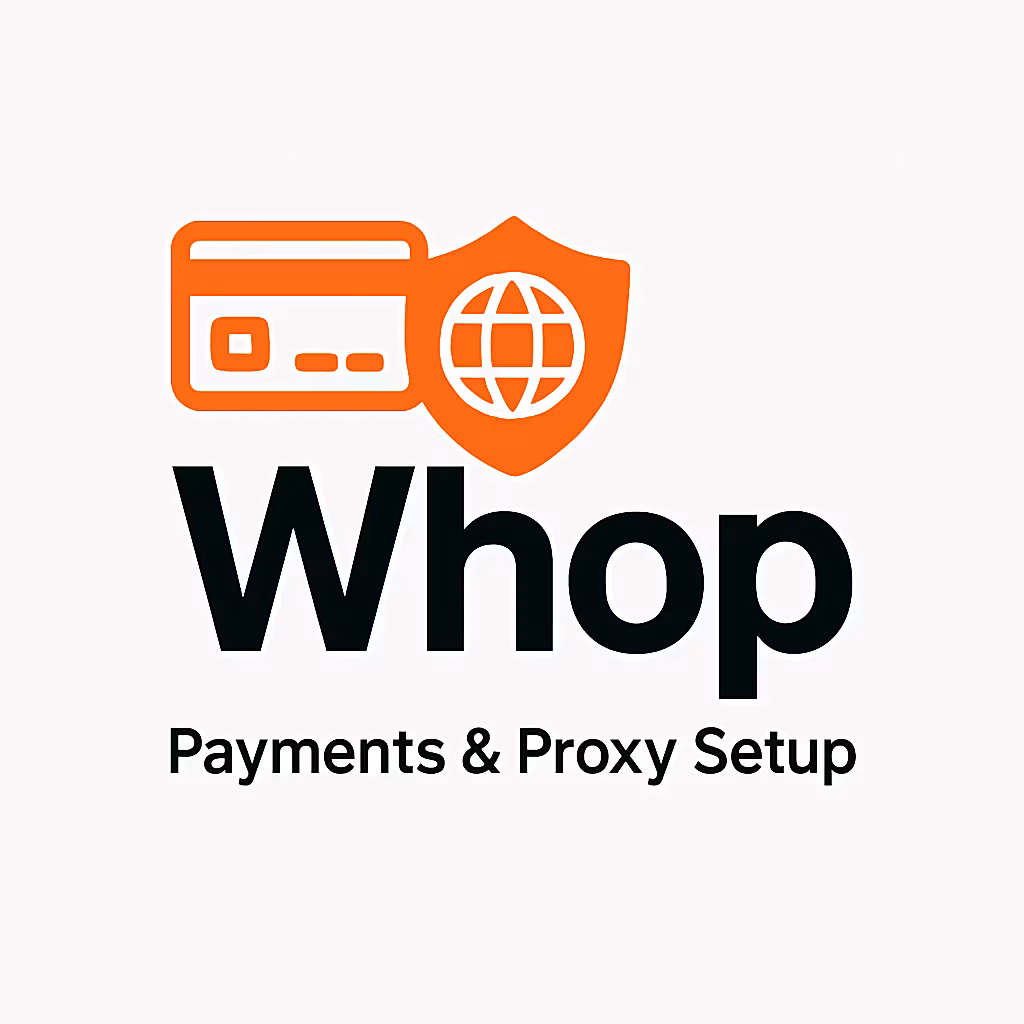 Whop Payment & Proxy Setup