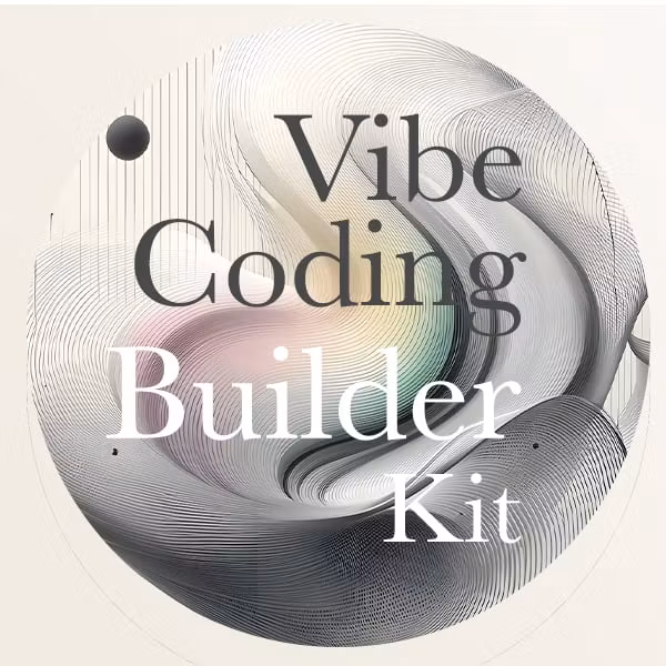 The Vibe Coding Builder Kit