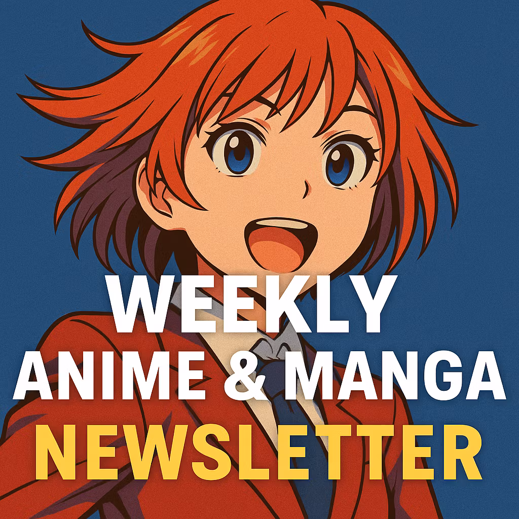 Weekly Anime & Manga Newslette