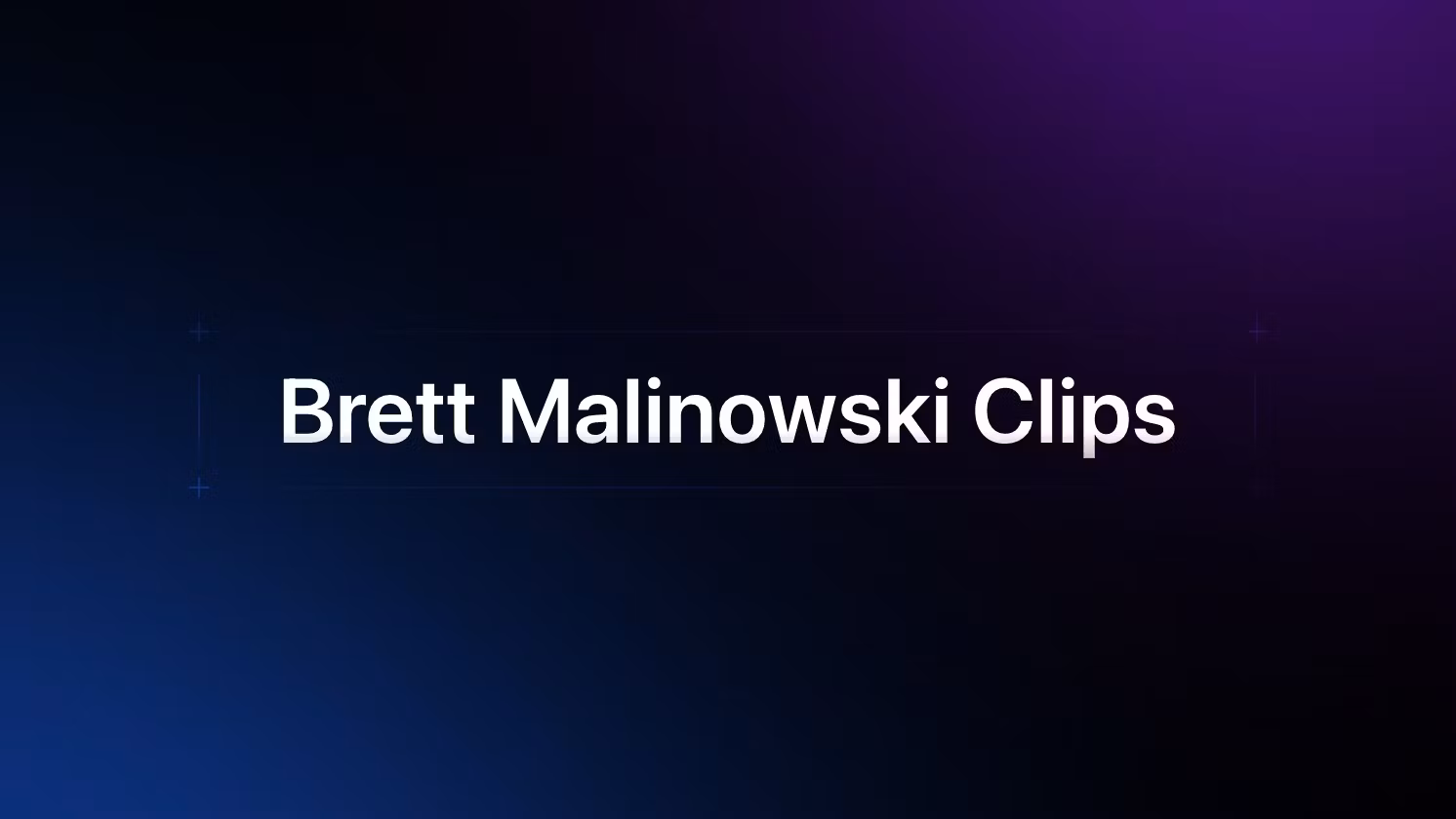 Brett Malinowski Clips