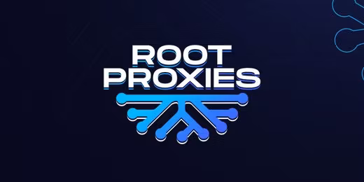 Root Proxies