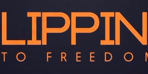 Flipping To Freedom