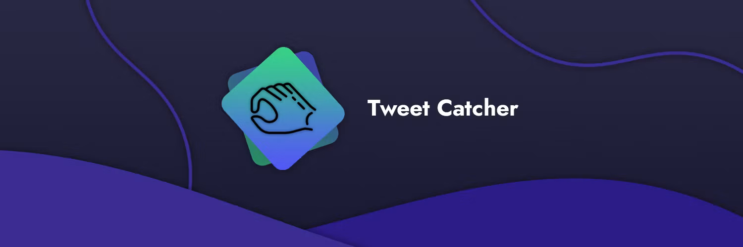 Tweet Catcher