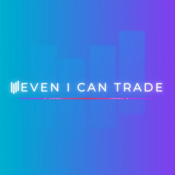 Even I Can Trade