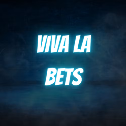 VIVA LA BETS 