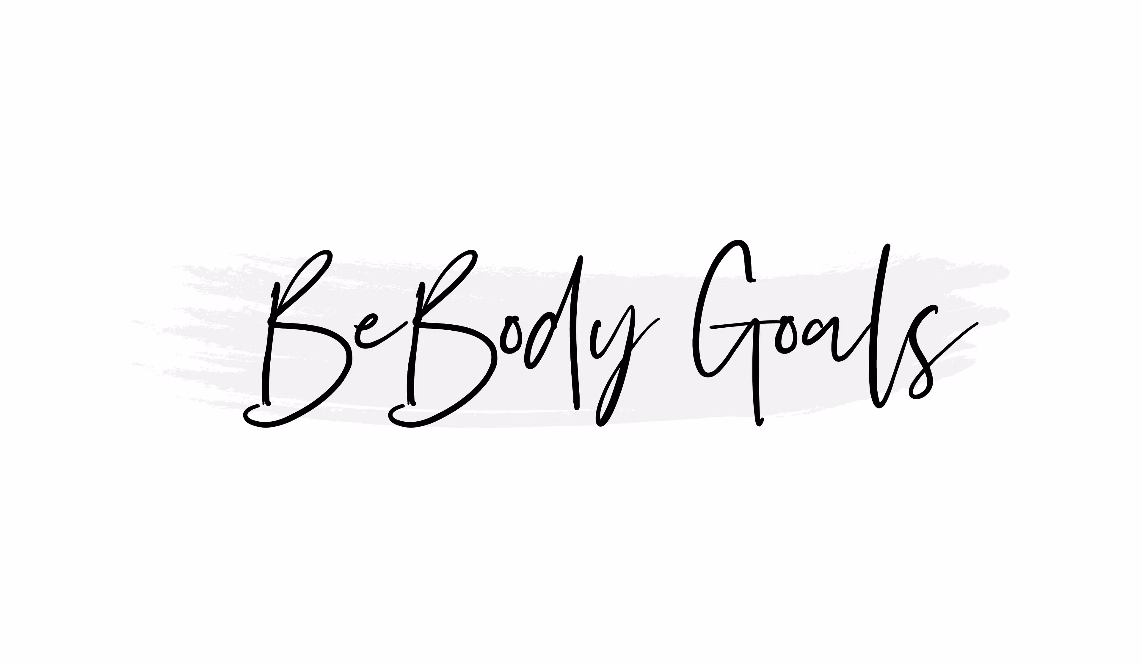 Be Body Goals Pro