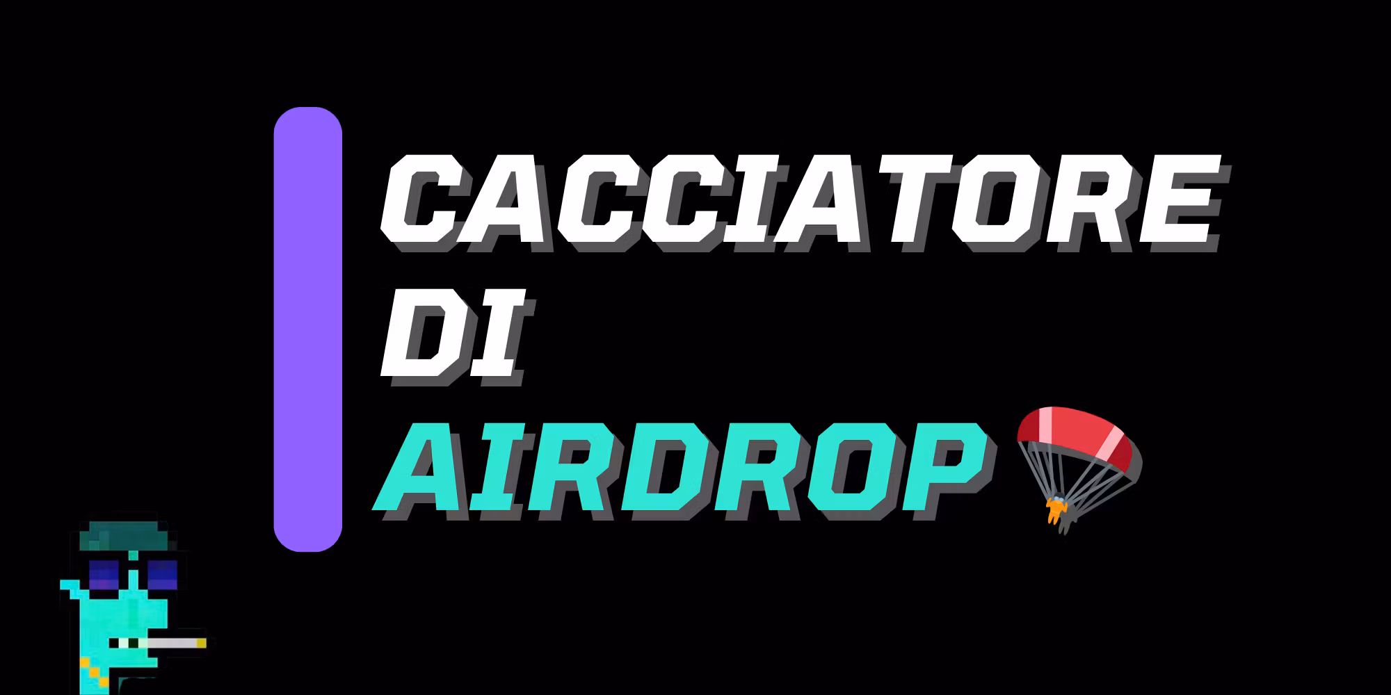 Cacciatore di Airdrop 🪂 