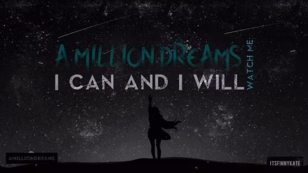 A MILLION DREAMS