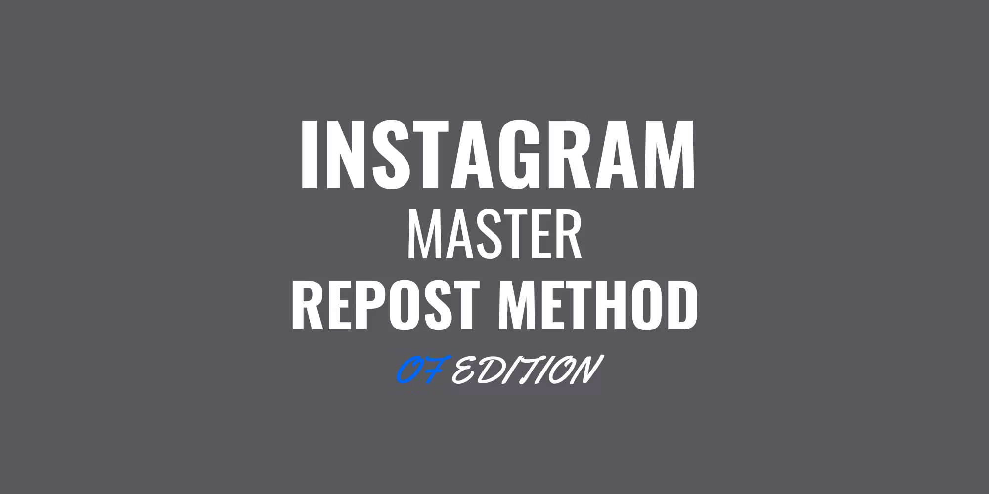 Instagram Repost Method