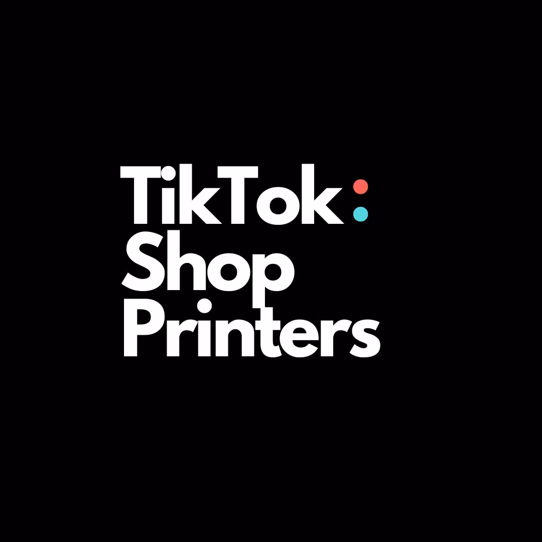 TikTok Shop Printers