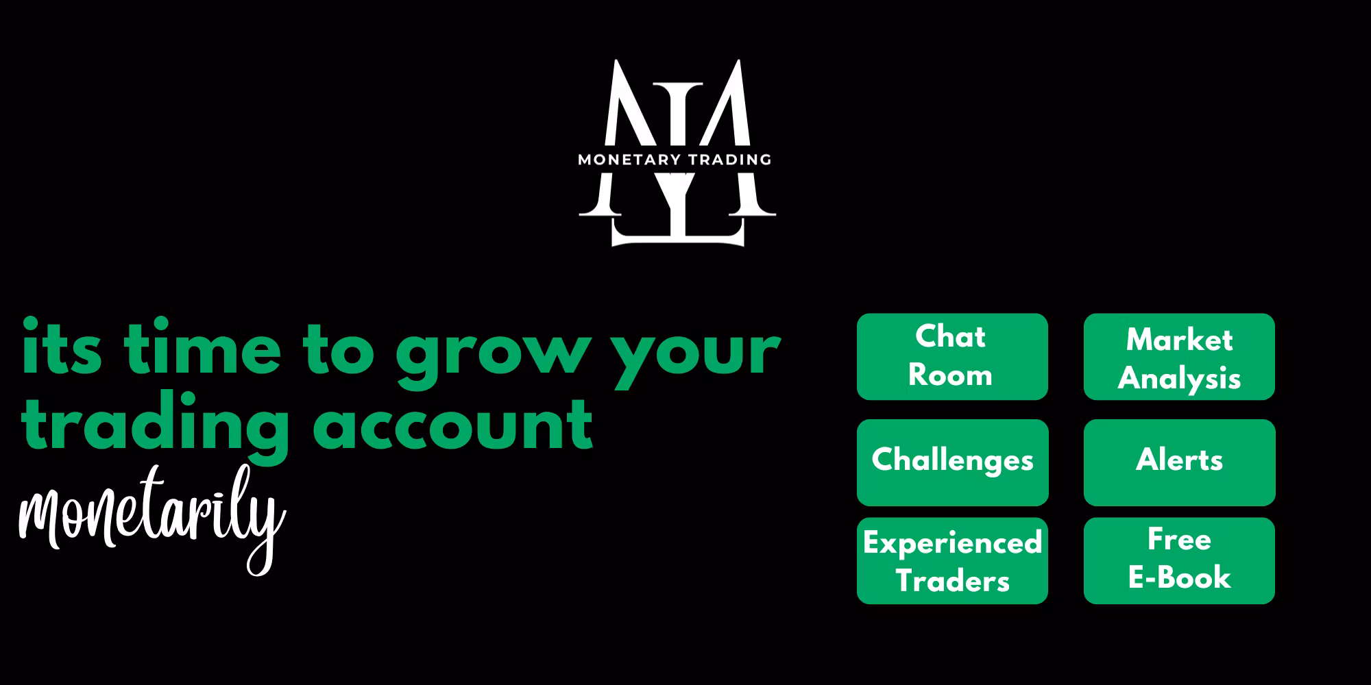 Monetary Trading Access