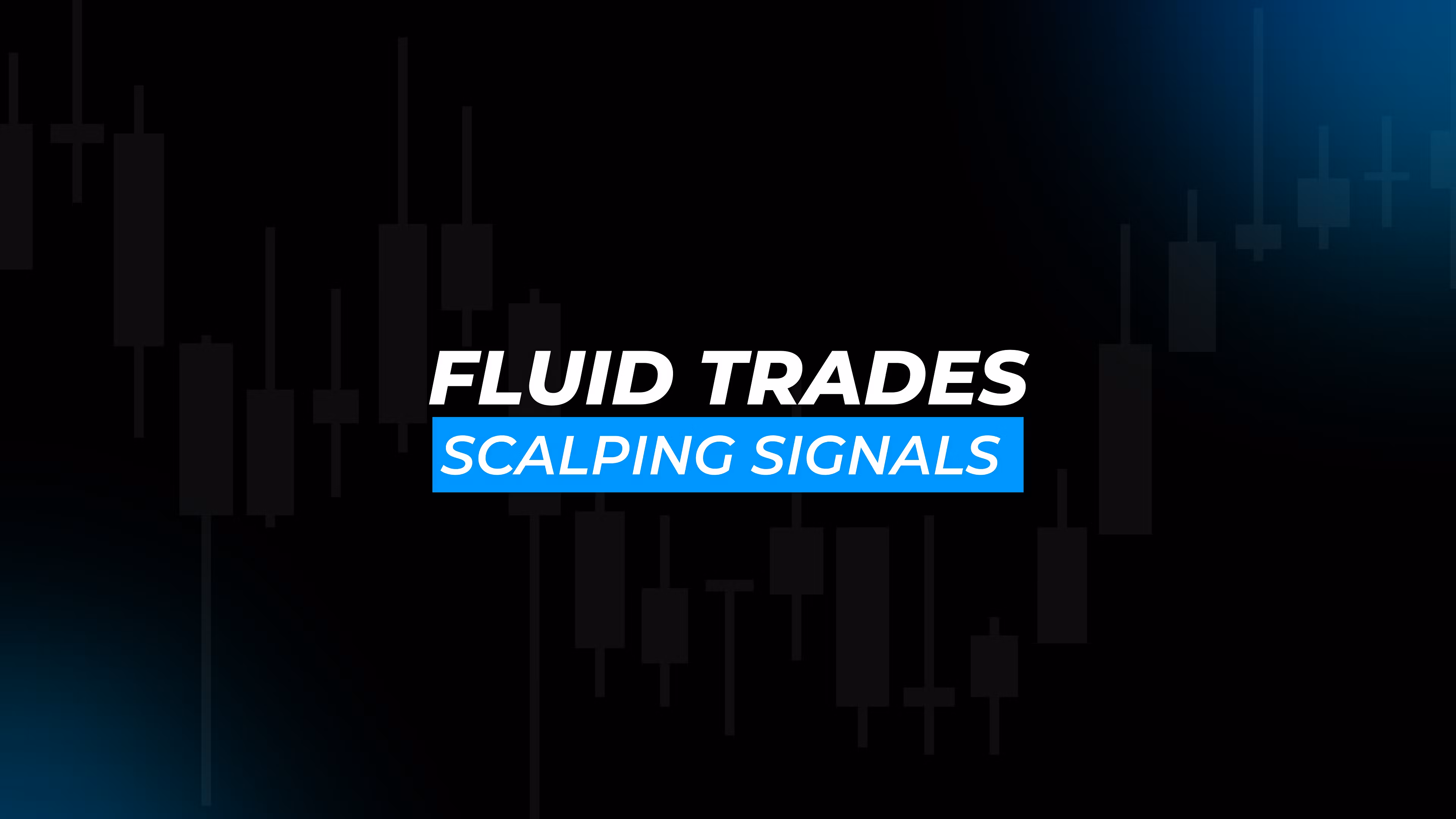 Fluid Trades Signals