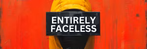 Entirely Faceless Demo