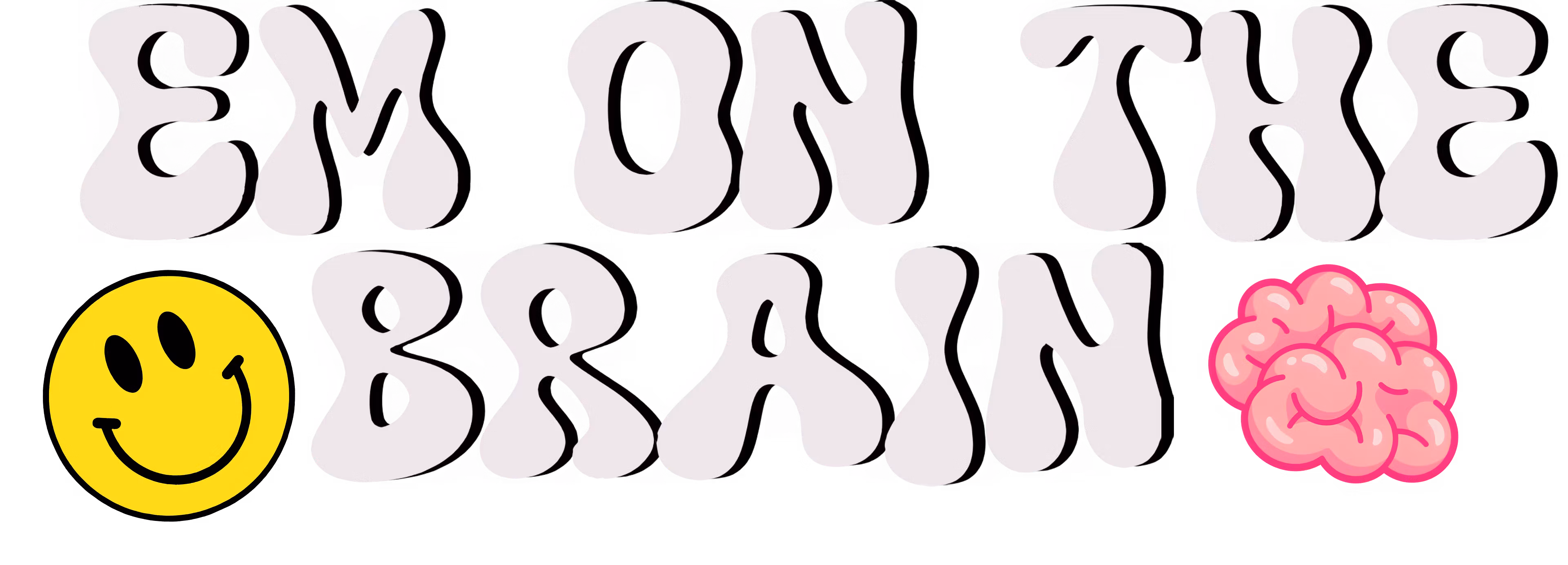 Em On The Brain