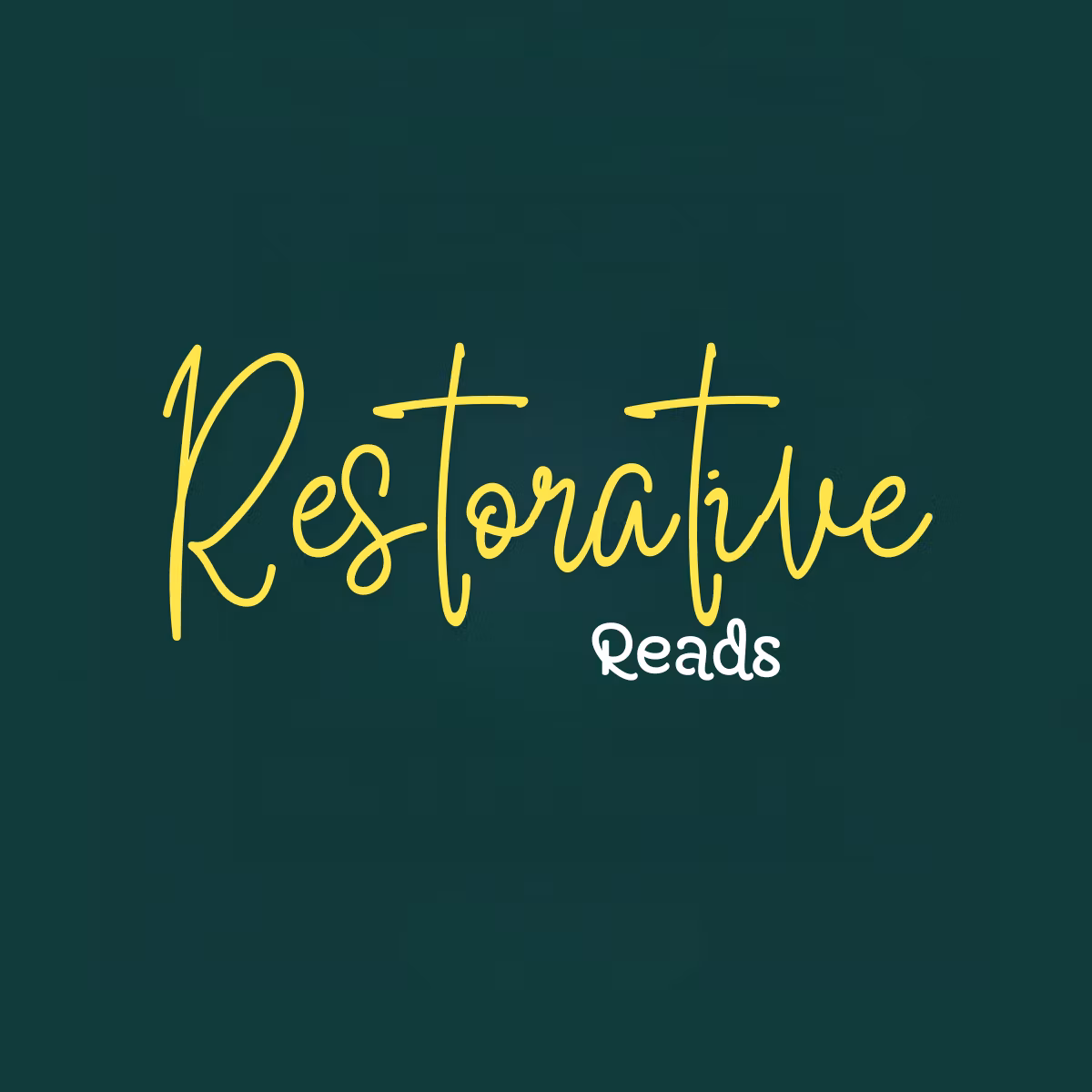 Restorative Reads