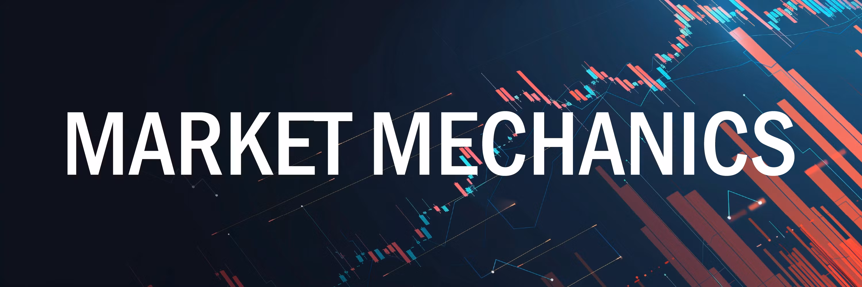 Market Mechanics