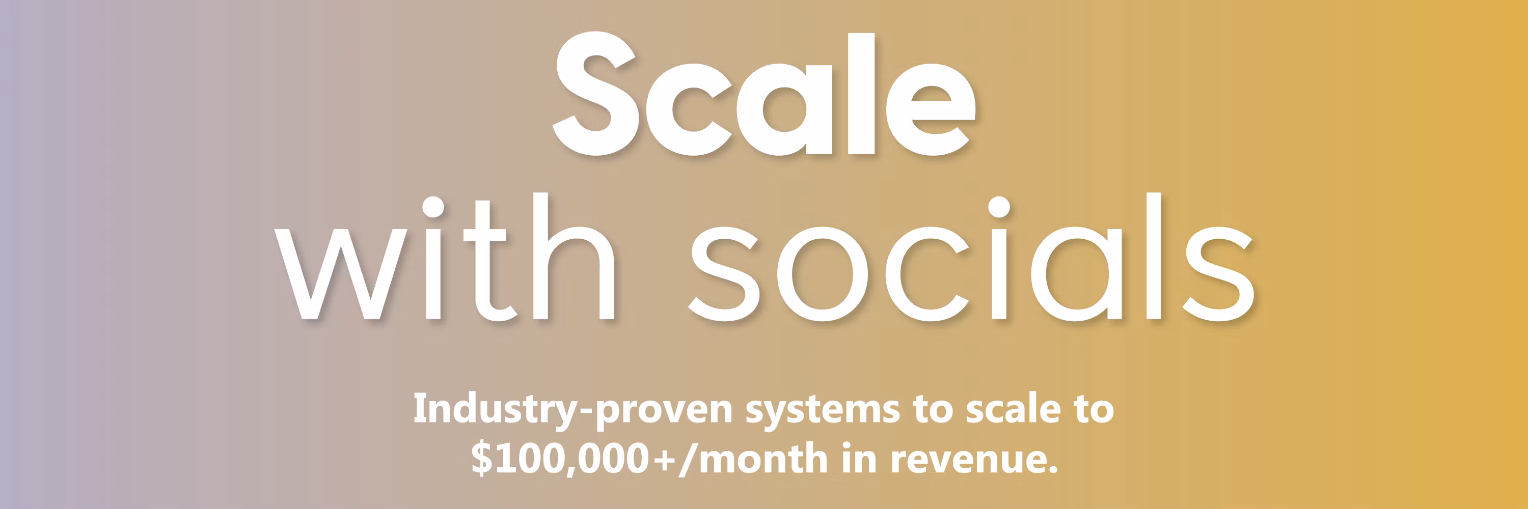 Scale with Socials