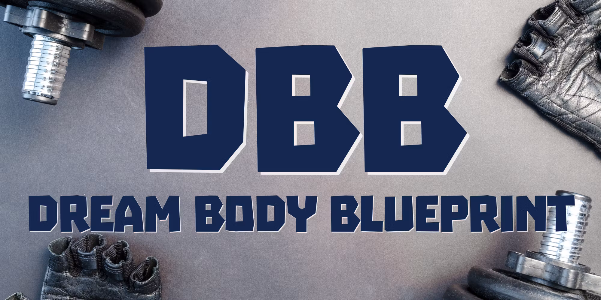 Dream Body Blueprint