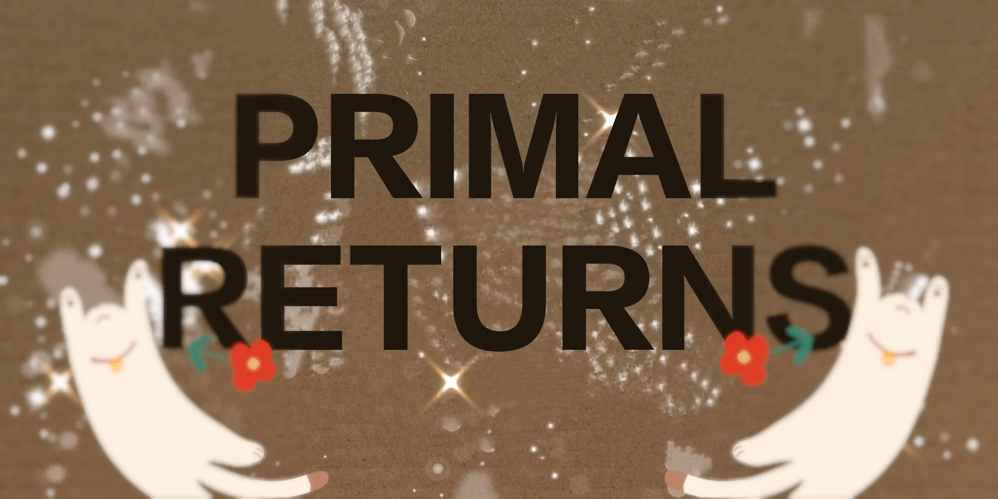  FUNDED PRIMAL RETURNS 