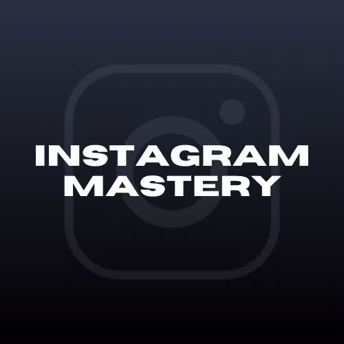 Instagram Mastery