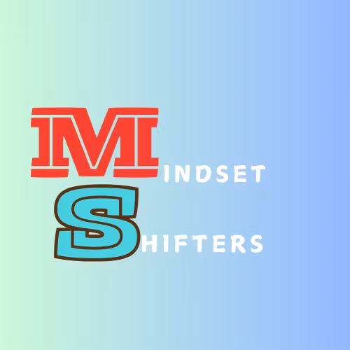 The Mindset Shifters