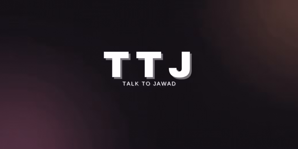 Talk To Jawad