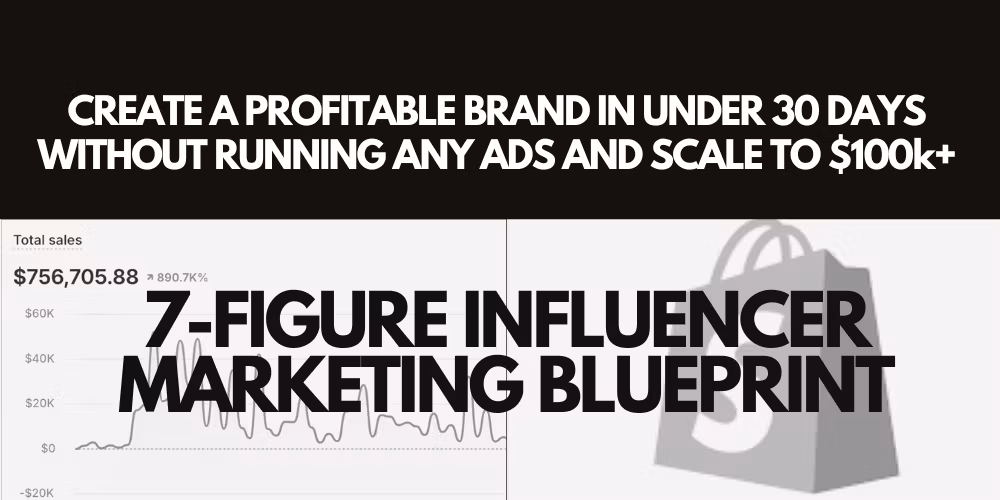 7-Figure Influencer Marketing Blueprint