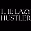The Lazy Hustler