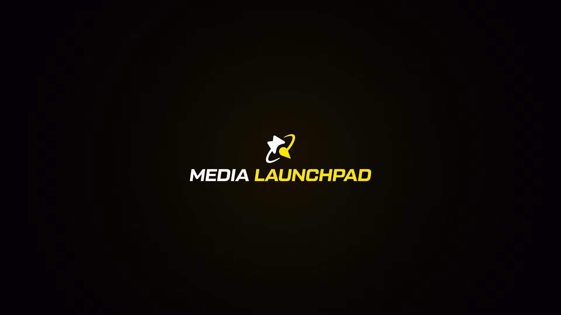 Media Launchpad