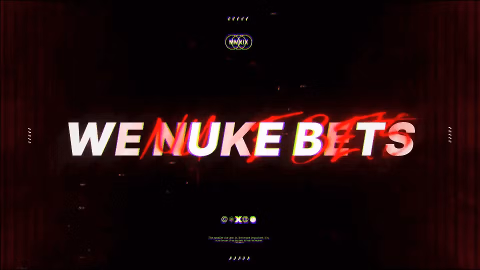 We Nuke Bets