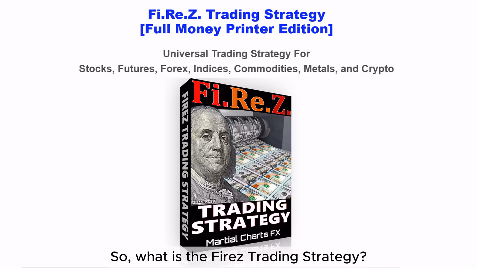 FiReZ Trading Strategy Course+