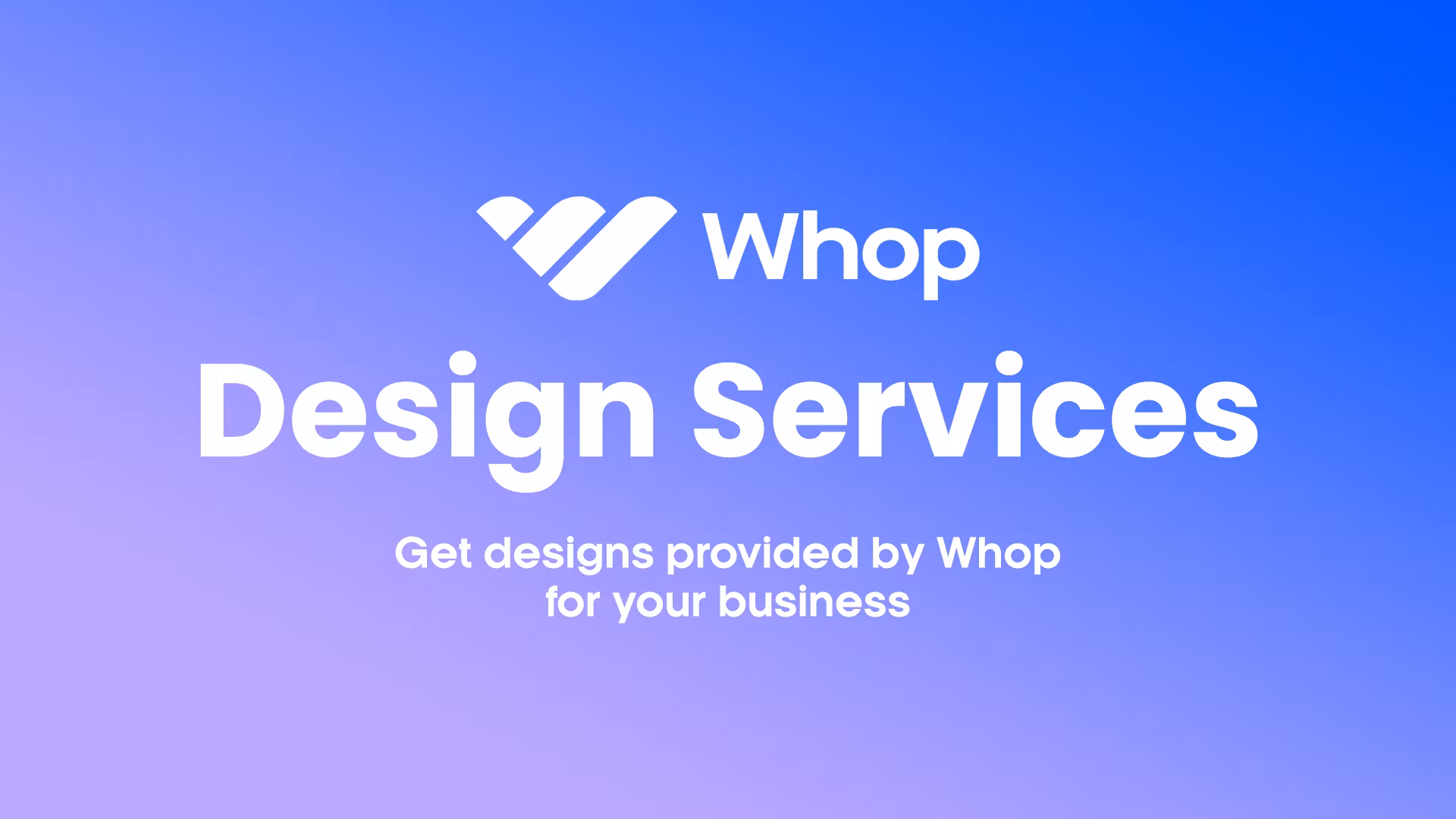 Whop Design Services