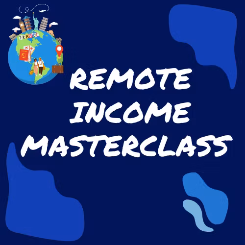 Remote Income Masterclass