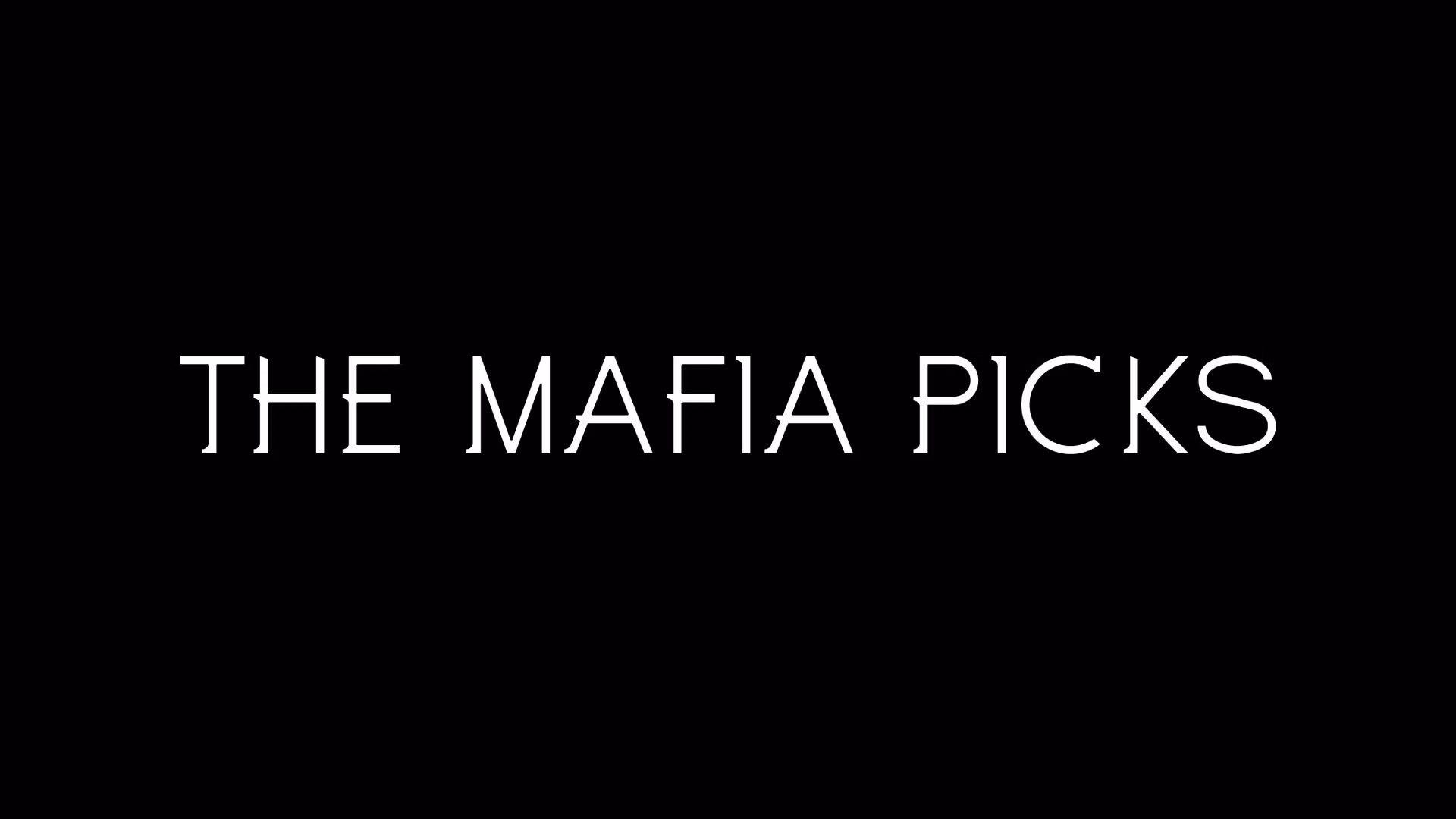 The Mafia Picks WEEKLY