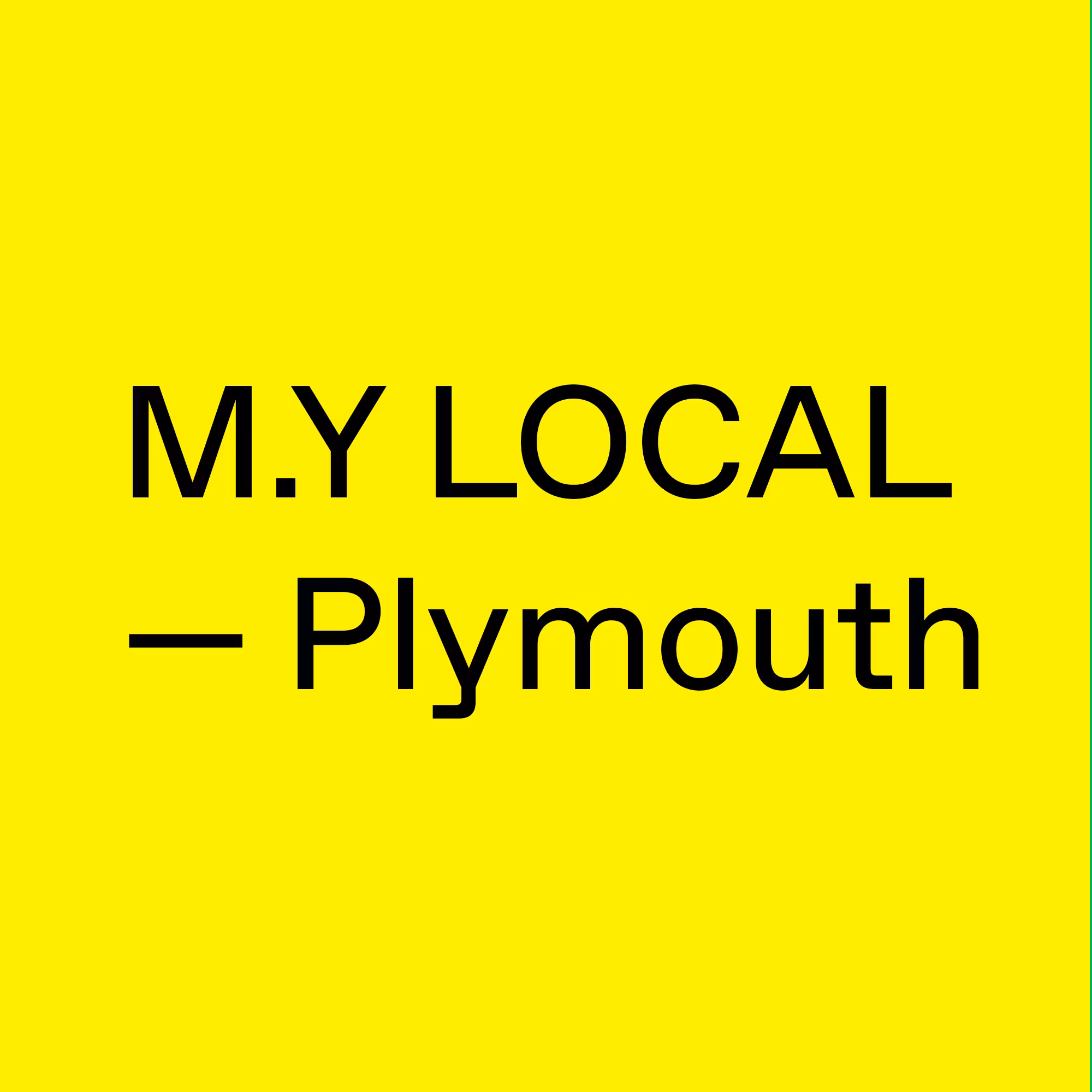 M.Y LOCAL Plymouth