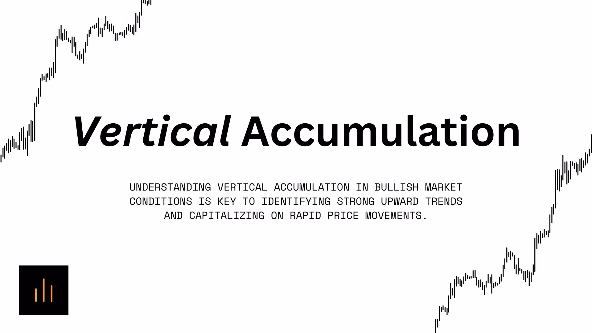 Vertical Accumulation Guide