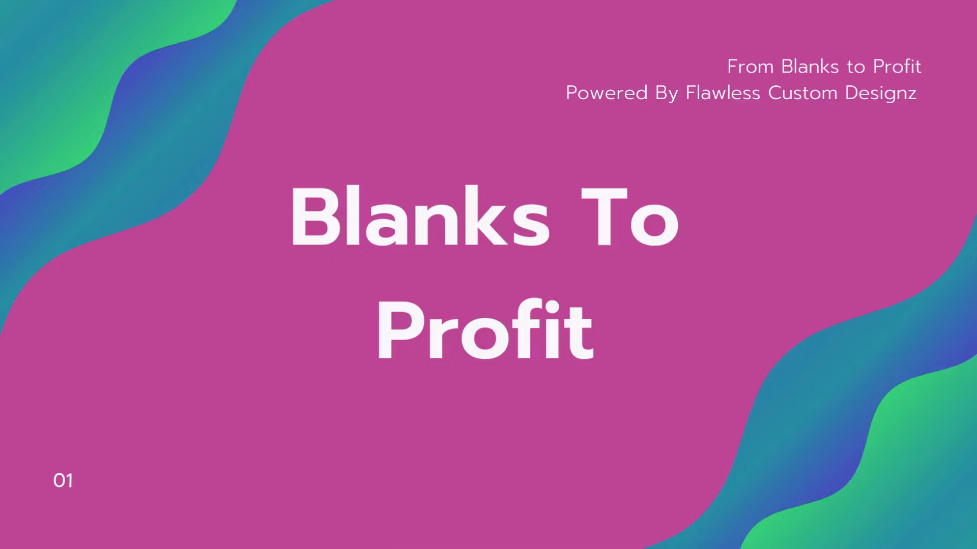 Blanks to Profit 
