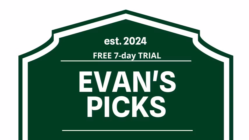 evan's FREE picks! JOIN NOW $$
