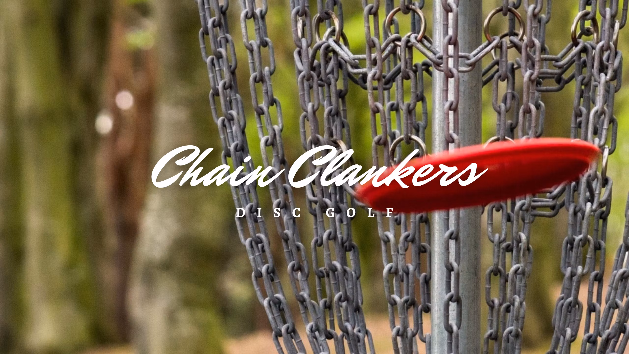Chain Clankers Disc Golf