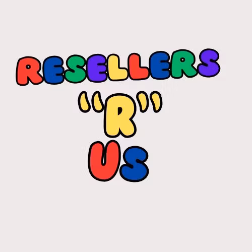Resellers R Us