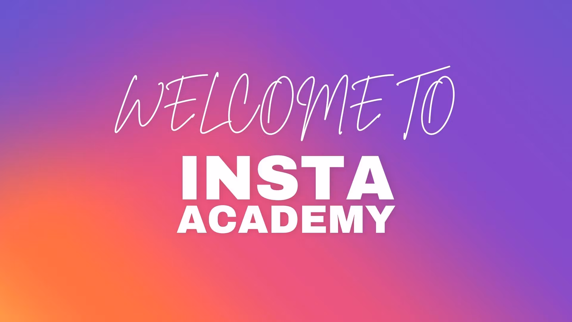 Insta Academy