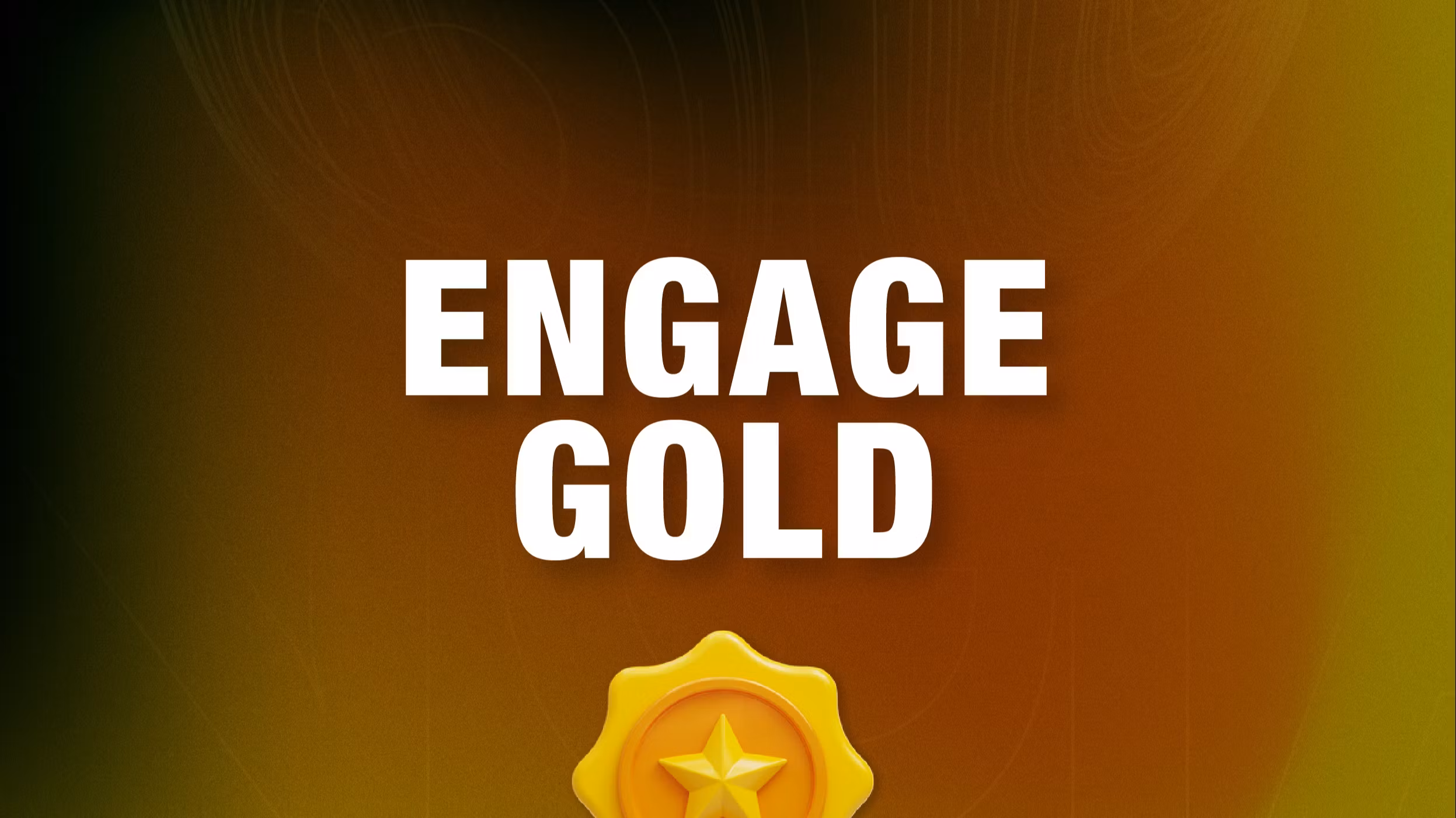 Engage Gold User
