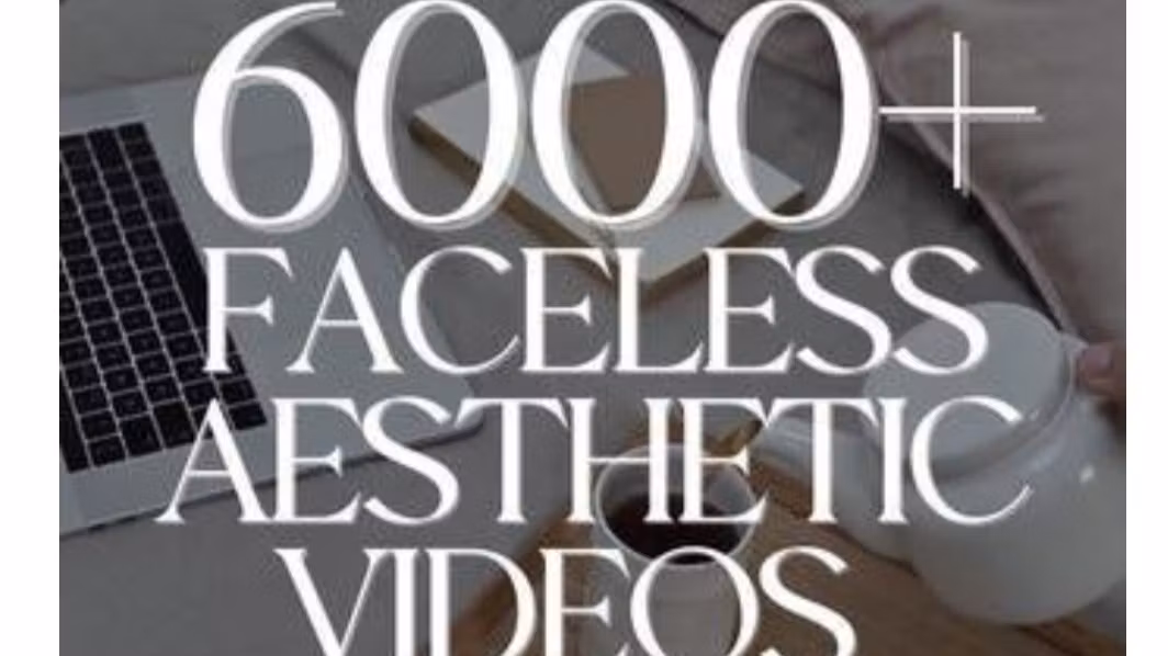 6000+ Faceless Aesthetic Video