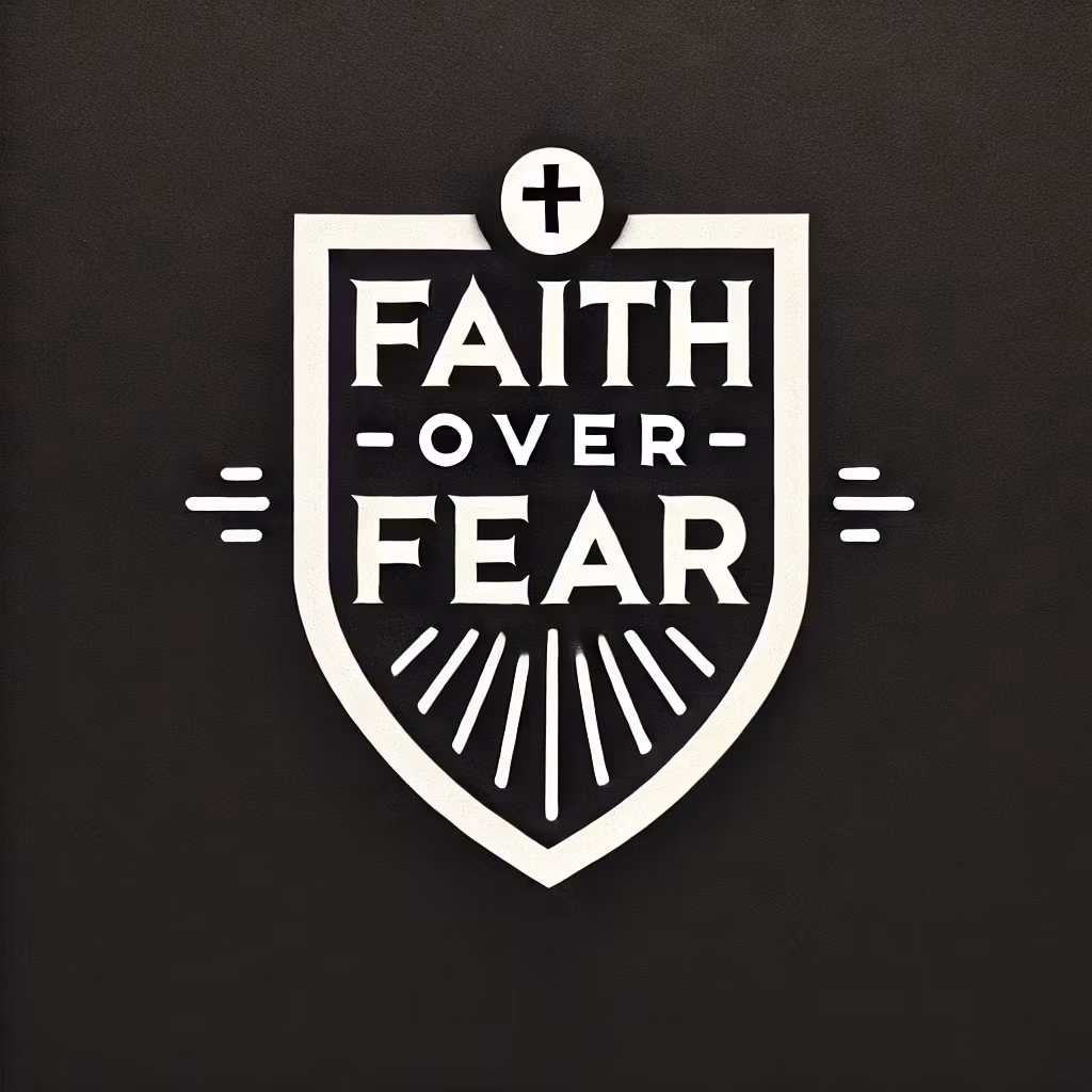 Faith Over Fear